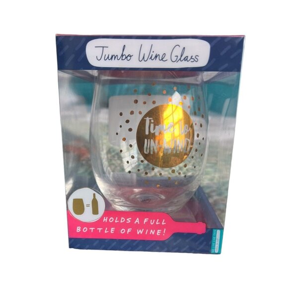 Npw Other - Jumbo (full bottle) Party wine glass “Time to Un-Wind”